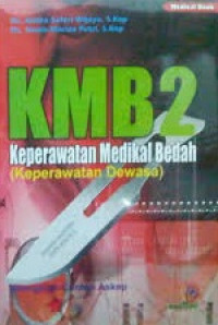 KMB 2 Keperawatan Medikal Bedah (Keperawatan Dewasa)