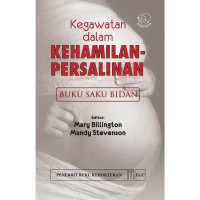 Kegawatan dalam Kehamilan-Persalinan. Buku Saku Bidan