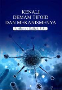 Kenali Demam Tifoid dan Mekanismenya