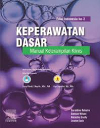 Keperawatan Dasar : Manual Keterampilan Klinis Edisi  Indonesia Ke-2