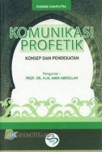 Komunikasi Profetik Konsep dan Pendekatan