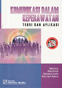 Komunikasi dalam Keperawatan : Teori dan Aplikasi