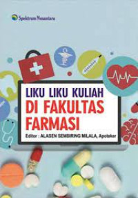 Liku Liku Kuliah di Fakultas
 Farmasi