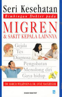 Seri Kesehatan : Bimbingan Dokter pada Migren & Sakit Kepala Lainnya