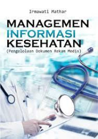 Image of Managemen Informasi Kesehatan: Pengelolaan 
Dokumen Rekam Medis