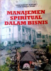 Manajemen Spiritual Dalam Bisnis