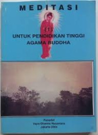 Meditasi : Untuk Pendidikan Tinggi Agama Buddha