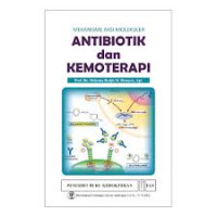 Mekanisme Aksi Molekuler Antibiotik dan Kemoterapi
