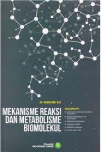 Mekanisme Reaksi dan Metabolisme Biomolekul