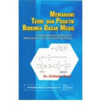 Memahami Teori dan Praktik Biokimia Dasar Medis