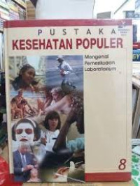 Pustaka Kesehatan Populer : Mengenal Pemeriksaan Laboratorium