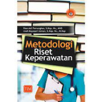 Metodologi Riset Keperawatan