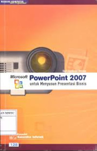 Microsoft PowerPoint 2007 untuk Menyusun Presentasi Bisnis