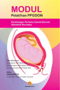 Modul Pelatihan PPGDON : Pertolongan Pertama Gawat Darurat Obstetrik Neonatus