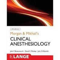 Morgan & Mikhail's Clinical Anesthesiology