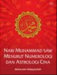 Muhammad SAW Menurut Numerologi dan Astrologi Cina