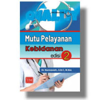 Mutu Pelayanan Kebidanan Edisi 2