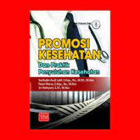 Promosi Kesehatan dan Praktik Penyuluhan Kesehatan