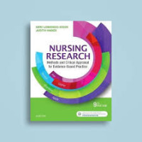 Nursing Research : Methods and Critical Appraisal for Evidence-Based Practice 9 Th Edition