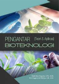 Pengantar Teori dan Aplikasi Bioteknologi