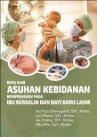 Buku Ajar Asuhan Kebidanan Komprehensif pada Ibu Bersalin dan Bayi Baru Lahir