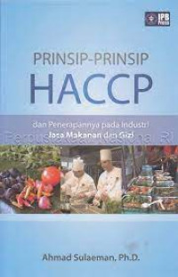 Prinsip-Prinsip HACCP dan Penerapannya pada Industri Jasa Makanan dan Gizi