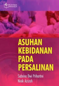 Asuhan Kebidanan pada 
Persalinan