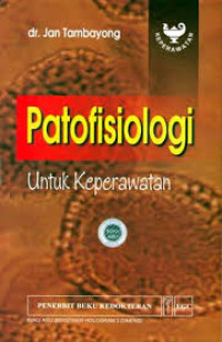 Patofisiologi untuk Keperawatan