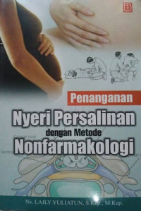 Penanganan Nyeri Persalinan dengan Metode Nonfarmakologi