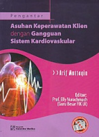 Pengantar Asuhan Keperawatan Klien dengan gangguan Sistem Kardiovaskular