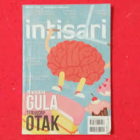 Intisari Oktober 2016 : Pengaruh Gula Terhadap Otak