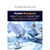 Profesi Manajerial pada Pelayanan Rumah Sakit