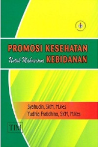 Promosi Kesehatan untuk Mahasiswa Kebidanan