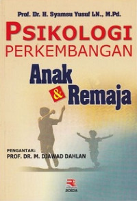 Psikologi Perkembangan Anak & Remaja