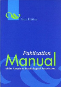 Publication Manual of the American Psychological Association Sixth Edition