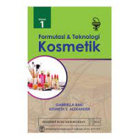 Formulasi & Teknologi Kosmetik . Volume 1