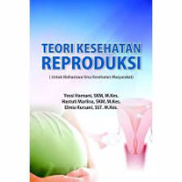 Teori Kesehatan Reproduksi