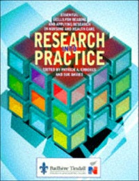 Research into Practice : Essential skill for reading and applying research in nursing and health care