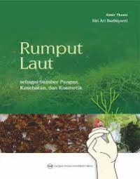 Rumput Laut sebagai Sumber Pangan 
Kesehatan dan Kosmetik