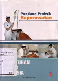 Panduan Praktik Keperawatan : Kebutuhan Dasar Manusia