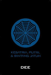Supernova : Ksatria, Putri, & Bintang Jatuh