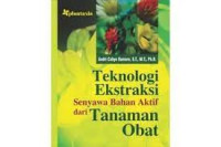 Teknologi Ekstraksi Senyawa 
Bahan Aktif dari Tanaman Obat