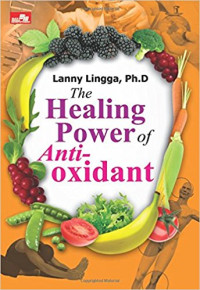 The Healing Power of Anti-Oxidant