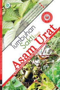 Tumbuhan Sakti Atasi Asam Urat