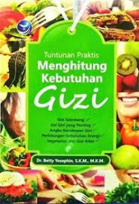 Tuntunan Praktis Mengitung Kebutuhan Gizi