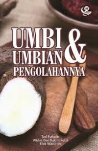 Umbi-Umbian & Pengolahannya