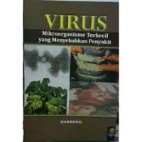 Virus : Mikroorganisme Terkecil yang Menyebabkan Penyakit