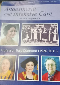 Anaesthesia and Intensive  care, History supplement, Volume 45 July 2017