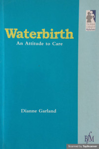 Waterbirth: An Attitude to Care