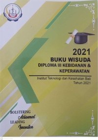 Buku Wisuda Diploma III Kebidanan & Keperawatan Tahun 2021